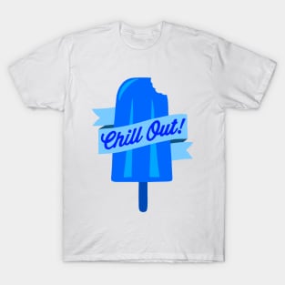 Chill Out! T-Shirt